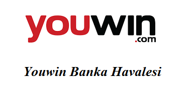 Youwin Banka Havalesi