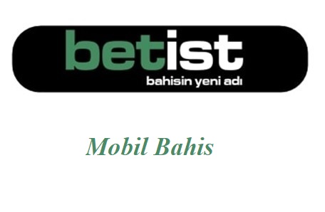 Betist Mobil Bahis