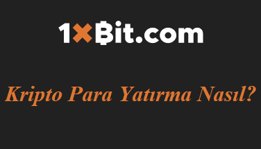 1xbit Kripto Para Yatırma Nasıl?