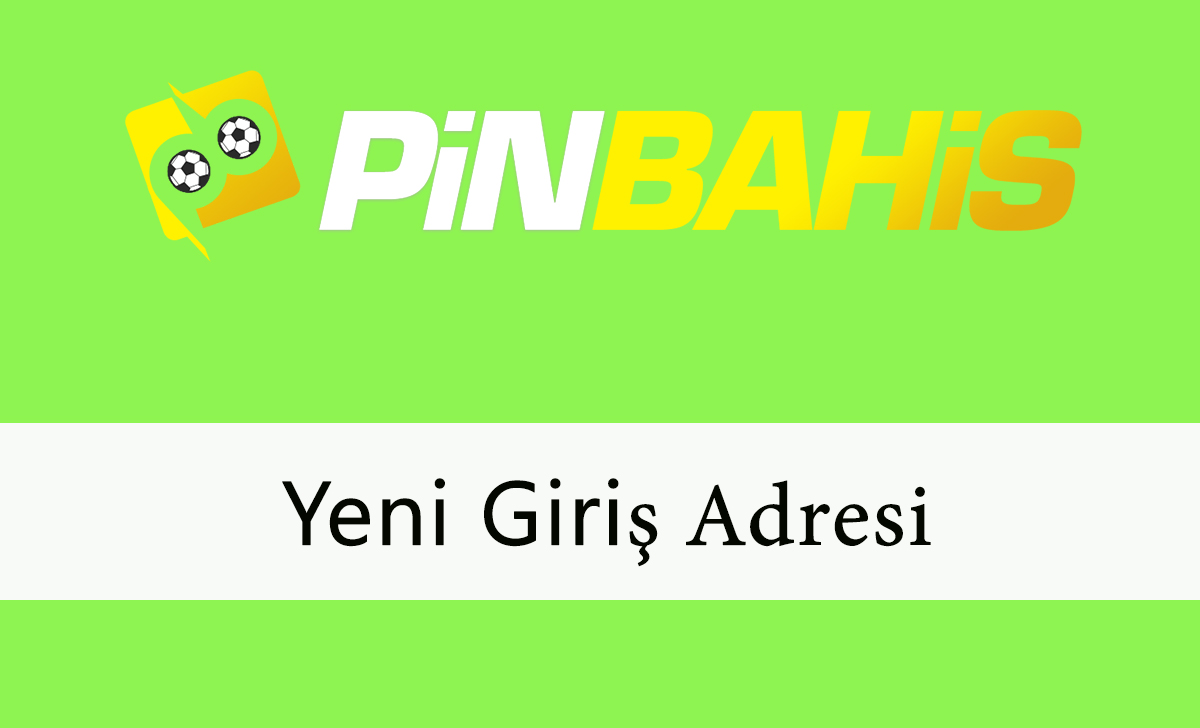 pinbahisyenigiriş