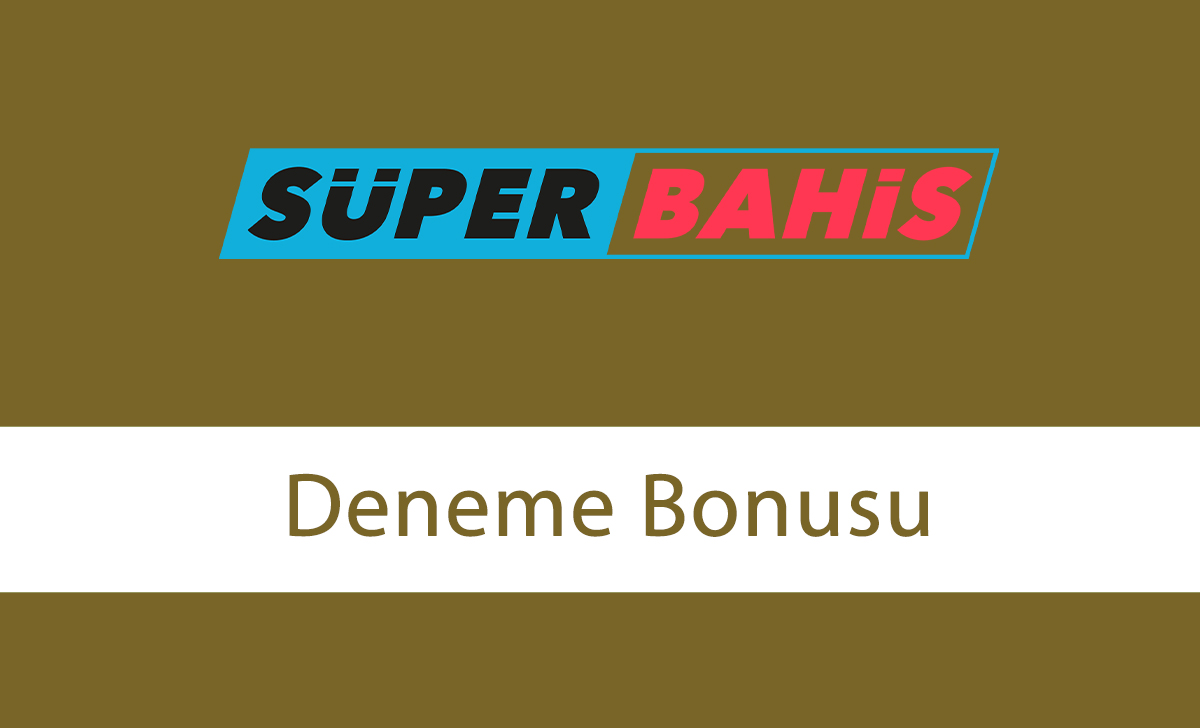 superbahisdenemebonusu