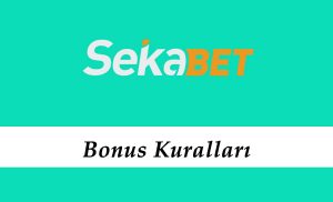 Sekabet Bonus Kuralları