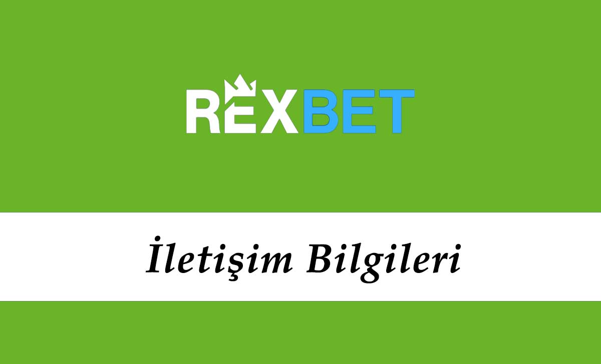 Rexbet İletişim Bilgileri