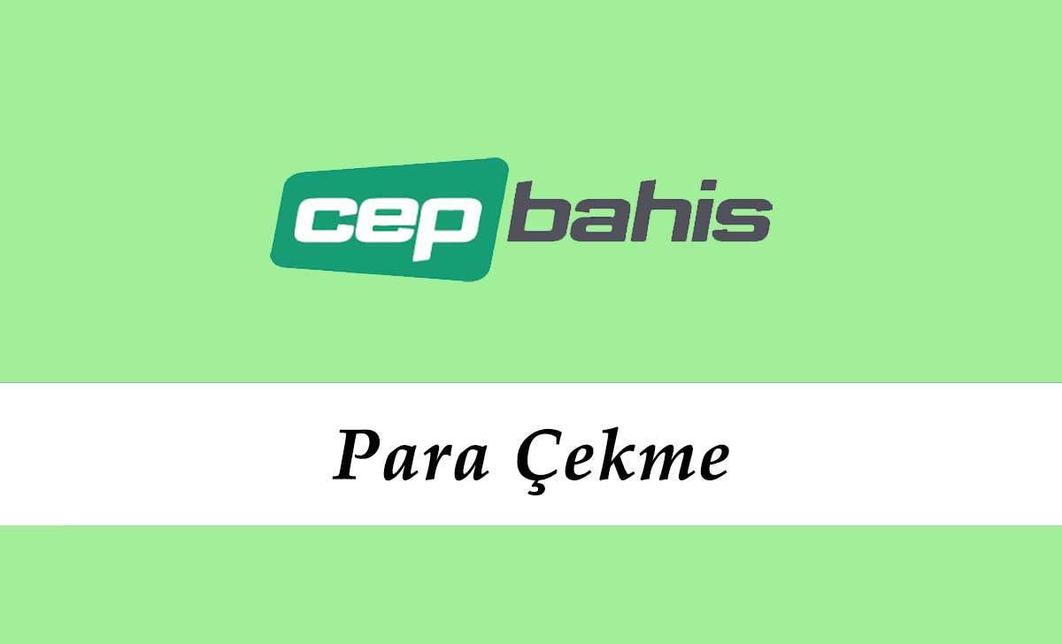 Cepbahis Para Çekme