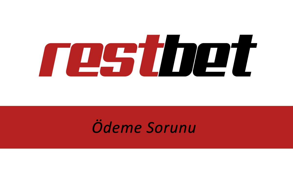 Restbet Ödeme Sorunu