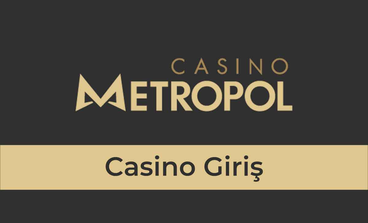 Casino Metropol Casino Giriş