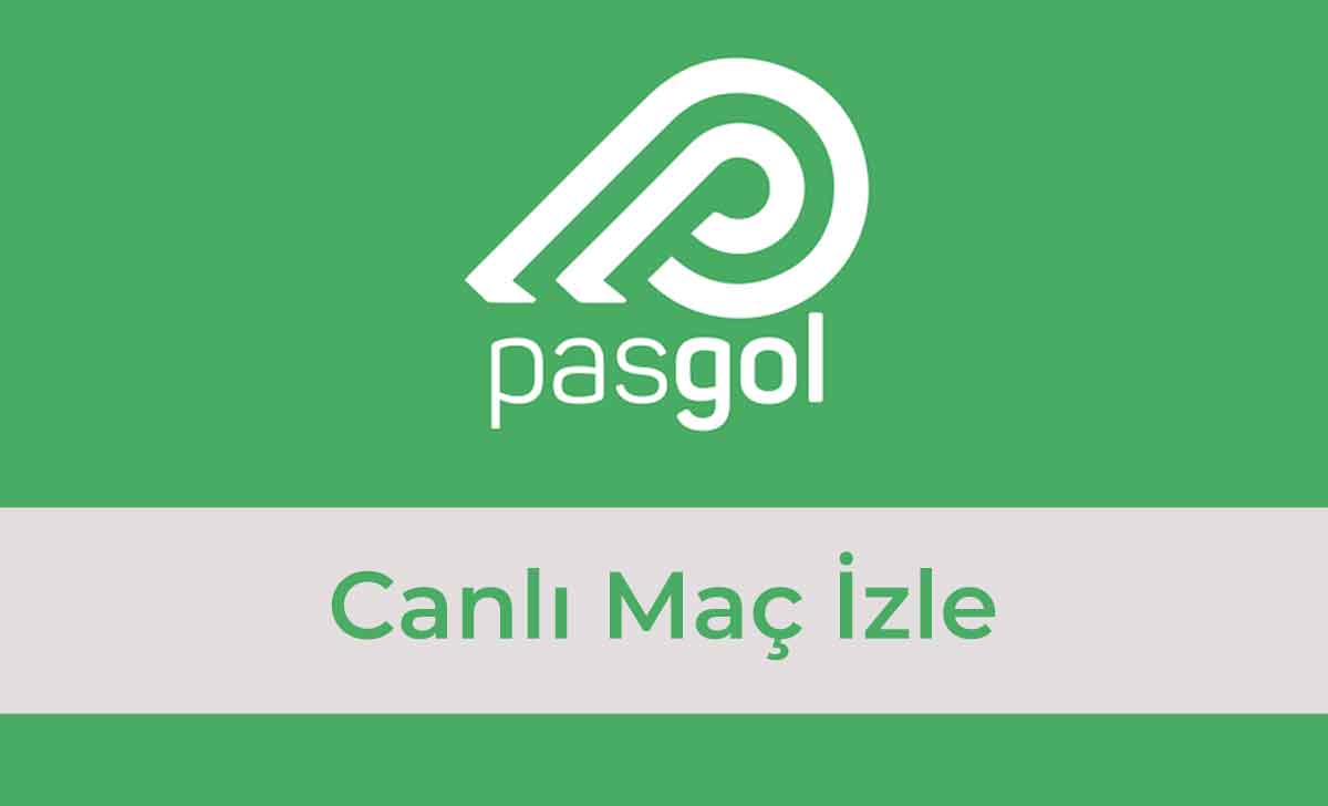 Pasgol Canlı Maç İzle