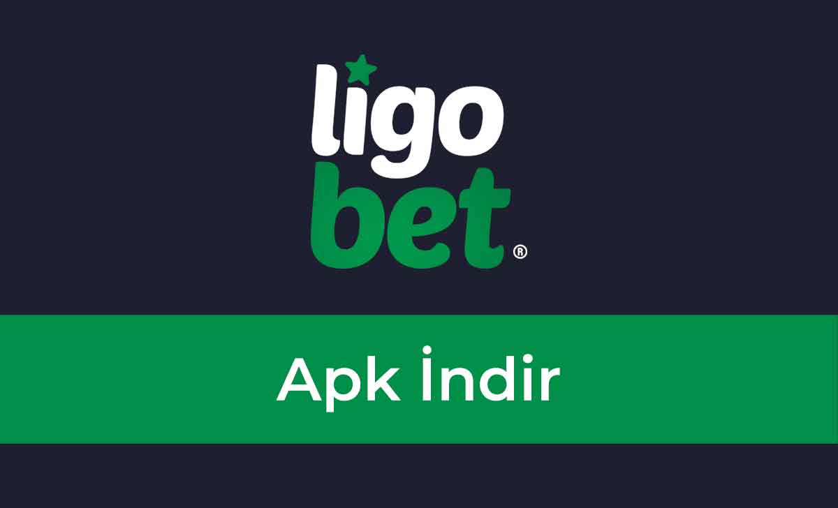 Ligobet APK İndir