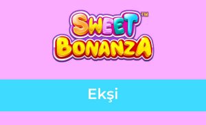 Sweet Bonanza Ekşi
