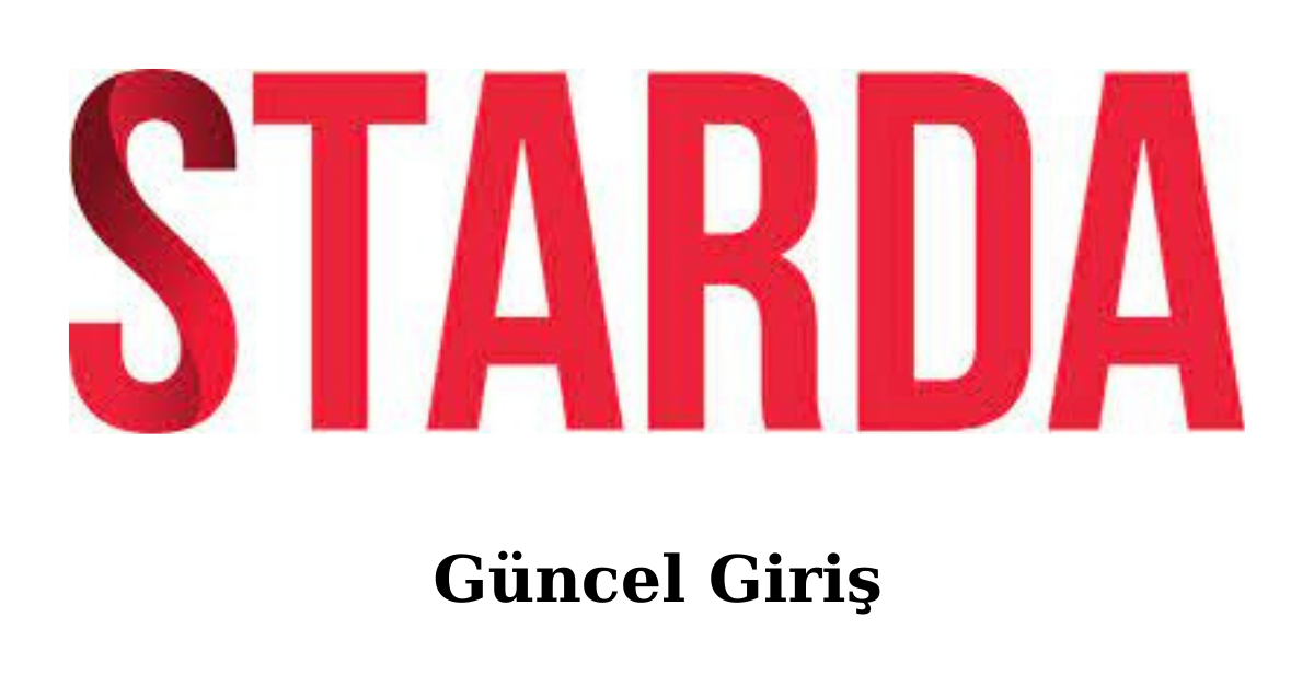 Starda Güncel Giriş